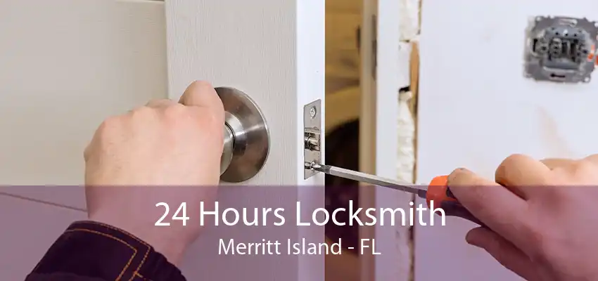 24 Hours Locksmith Merritt Island - FL