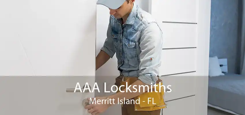 AAA Locksmiths Merritt Island - FL