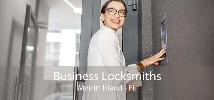 Business Locksmiths Merritt Island - FL