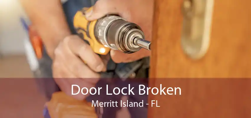 Door Lock Broken Merritt Island - FL