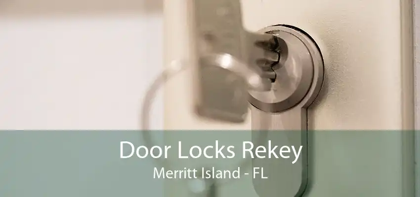 Door Locks Rekey Merritt Island - FL