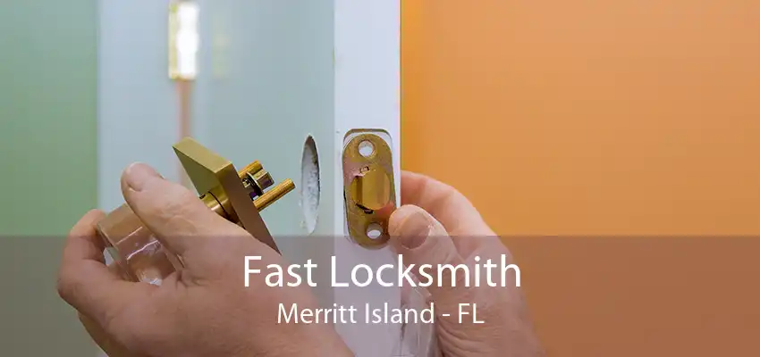 Fast Locksmith Merritt Island - FL