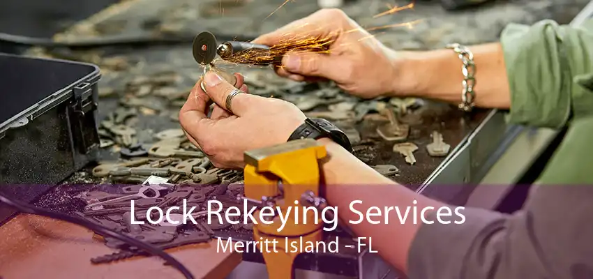 Lock Rekeying Services Merritt Island - FL