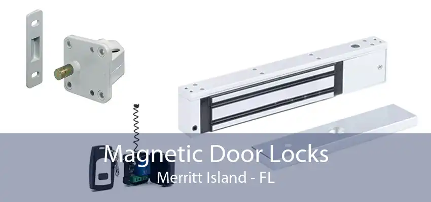 Magnetic Door Locks Merritt Island - FL