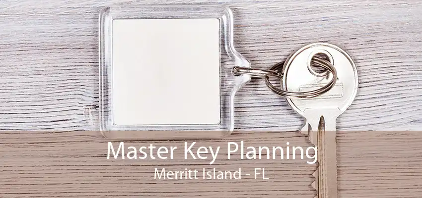 Master Key Planning Merritt Island - FL