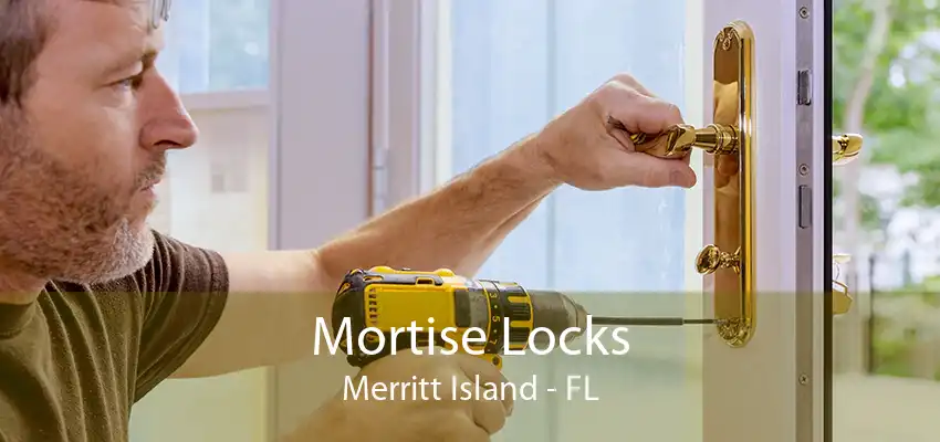 Mortise Locks Merritt Island - FL