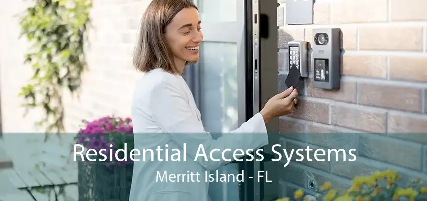 Residential Access Systems Merritt Island - FL