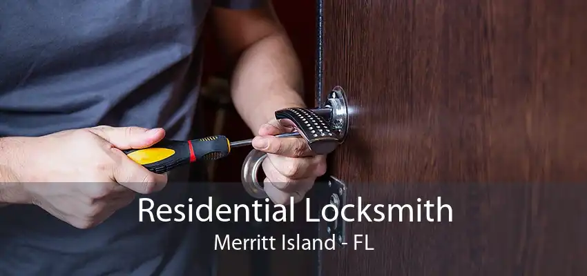 Residential Locksmith Merritt Island - FL