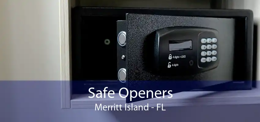 Safe Openers Merritt Island - FL