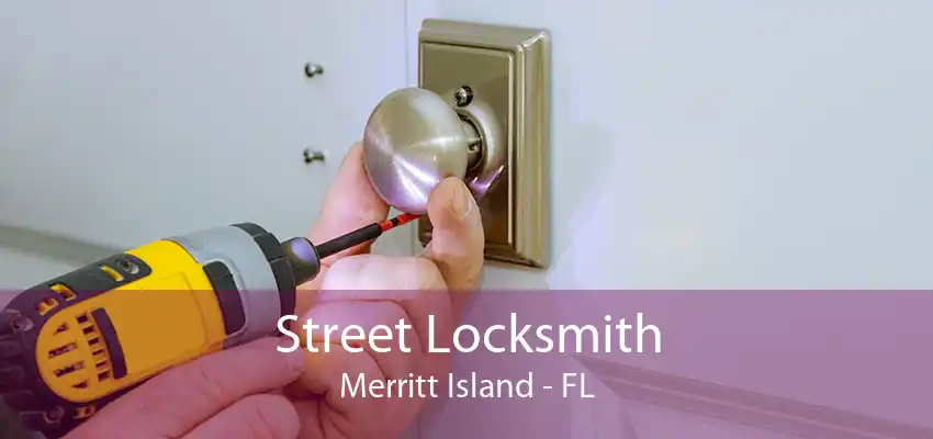 Street Locksmith Merritt Island - FL